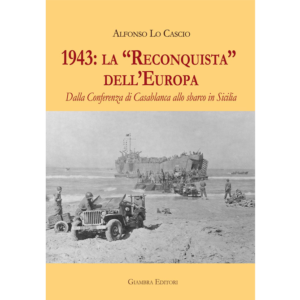 1943: la Reconquista dell’Europa